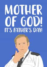 Mother of God Line of Duty Father's Day Card created by The Cake Thief