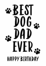 BEST DOG DAD EVER - HAPPY BIRTHDAY created by Rambos Packed