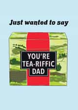 Cute Fathers Day Card / Birthday Card - Dad - Tea - Just Wanted To Say You're tea-fiffic Dad - Yorkshire Tea created by Foggish