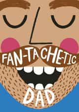 Fantastic (Fan-Tache-Tic) Dad 1000 created by @AimeeStevens.Design