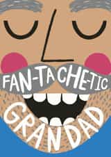 Fantastic (Fan-Tache-Tic) Grandad created by @AimeeStevens.Design