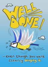 Well Done but Winging It card created by Egg Toons