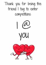 The friend I tag in competitions card created by Sahara Designs