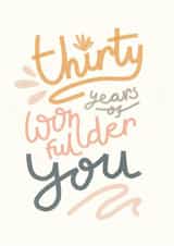 Thirty Years of Wonderful You Birthday Card created by Nicola Scott