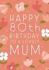 Happy 80th Birthday Mum created by Juniper and Rose Studio