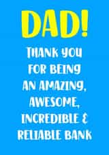 Funny Dad reliable bank Fathers day Card created by Nidd And Rigg!