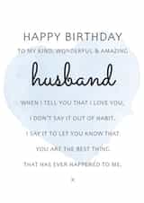 Heartfelt Birthday Card - Husband - Happy Birthday To A Kind Wonderful And Amazing Husband created by PMPrinted