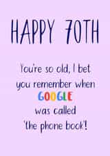 70th birthday card for someone who remembers life pre-Google created by Shore Designs