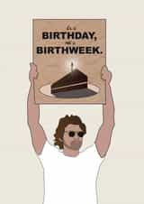 DUDE WITH SIGN - it's a birthday not a birthweek card meme insta created by @punbelievable