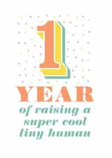 1 Year Super Cool Human created by bump birth & baby 2020