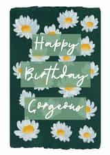 Happy Birthday Gorgeous Floral Dark Green Paint Birthday Card created by Little Greenhouse Greetings