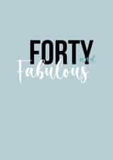 Forty and Fabulous created by Samantha Casey