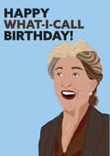 Happy What I Call Birthday Miranda Penny themed card created by Iconicus Design