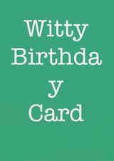 Witty Birthday Cards created by Victoria Gordon