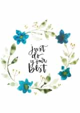 Just Do Your Best Floral Card created by Creative Feel Designs
