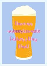 Un-beer-lievable Father's Day created by Zoe Shepherd