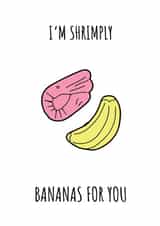 Shrimly bananas for you created by St.Mango