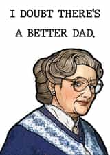 Mrs Doubtfire Funny Fathers Day Card created by Drewit