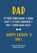 This Shows I'm Your Favourite Father's Day Card created by John Fox