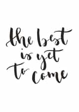 The Best Is Yet To Come Card created by Creative Feel Designs