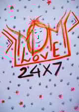 Mom Love 24 X 7 created by Artcartstart