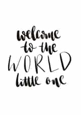 Welcome To The World Little One Hand Lettered Card created by Creative Feel Designs