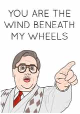 Phoenix Nights Peter Kay Wind Beneath My Wheels created by SolitaryPrints