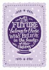 Believe in Your Dreams Encouragement Card created by Alexandra Snowdon