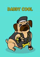 Daddy Cool Greetings Card created by Cheeky Boar