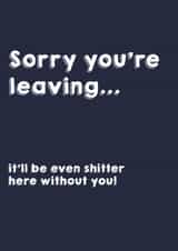 Funny leaving card created by Canny Crafted