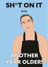 Friday Night Dinner Sh*t on it birthday card created by Iconicus Design