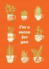 I’m A Succa For You Teacup Succulents Card created by Martina Scott