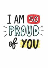 Cute Congratulations Card - So Proud of You - For your loved one created by Alice Thorpe