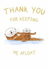 Thank you for keeping me afloat otter card created by Otterly Madness