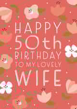 Happy 50th Birthday Wife created by Juniper and Rose Studio