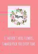 If Mother’s Were Flowers created by Creative Creator