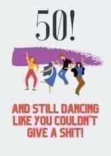 Funny 50th Birthday Wild Dancing card created by Eamonndo Designs