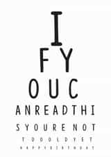 Not too Old Yet Eye Test Card created by Luella York