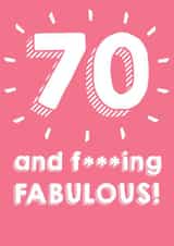 70 and fucking fabulous - 70th Birthday Card created by @Laura Lonsdale Designs