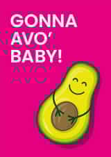 Gonna Avo Baby! - Pink created by Been Creating