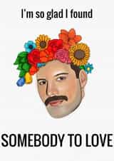 Freddie Mercury Somebody To Love Anniversary Card created by cantdrawanegg