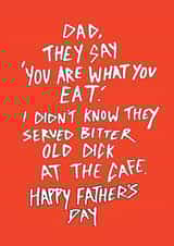 You Are What You Eat Rude Father's Day Card created by Gibbo The Doodler