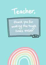 Thank You, Teacher, for Making the Tough Times Easier created by @MarcoLooks