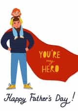 You're my hero, father's day card from daughter created by Julia Popova