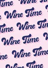 Wine Time, Celebration Card created by Zoë Bonham