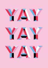 Yay - Well done, Congratulations, Good Job, You Did It, You Passed created by Zoë Bonham