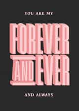 You are my forever and ever - Valentines, Galentines, Anniversary created by Zoë Bonham