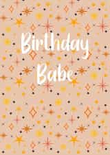 Fun Birthday Card - Birthday Babe - Star Celestial created by Birthday Babe Cards