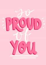 So proud of you pink card / graduation congratulations card created by EmilyKateCo
