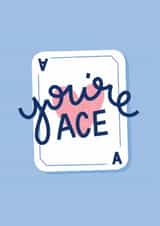 You're Ace Card created by Amy Mariah